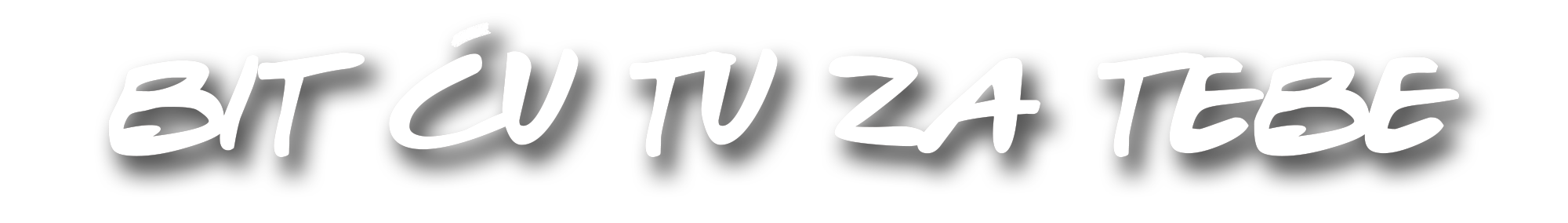 bit ću tu za tebe